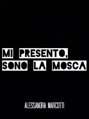 cover image of Mi presento, sono la mosca